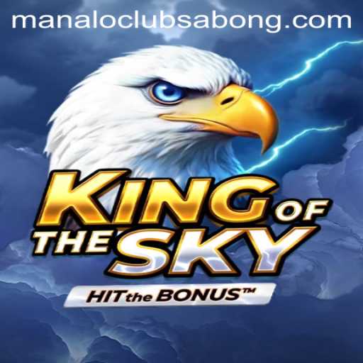 KingOfTheSky: Exploring the Thrilling World of ManaloClub Sabong